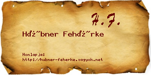 Hübner Fehérke névjegykártya